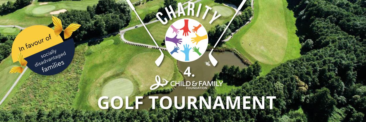 4. Child & Family Foundation Charity Golf Tournament!